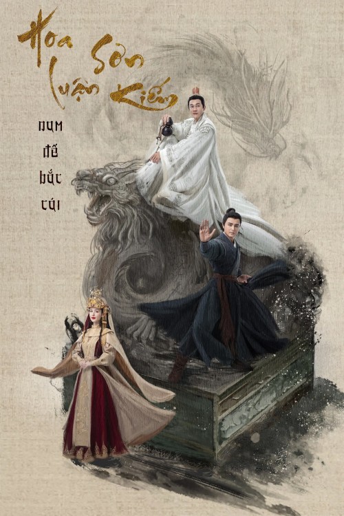 Hoa Sơn Luận Kiếm - Nam Đế Bắc Cái 2025