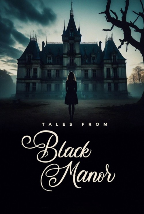 Những câu chuyện từ Black Manor 2025
