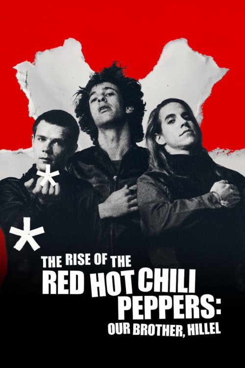 Sự trỗi dậy của Red Hot Chili Peppers: Người anh em, Hillel 2025